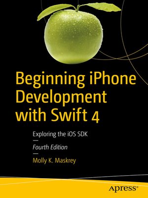 cover image of Beginning iPhone Development with Swift 4